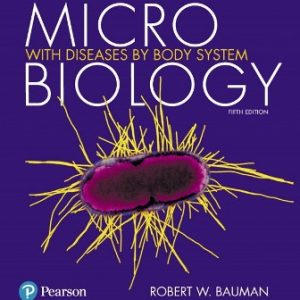 Solution Manual for Microbiology with Diseases by Body System 5th Edition Bauman