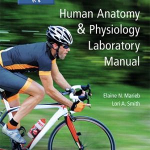 Test Bank for Human Anatomy and Physiology Laboratory Manual, Cat version 13th Edition Marieb