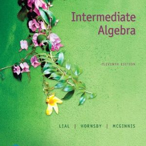 Solution Manual for Intermediate Algebra 11th Edition Lial