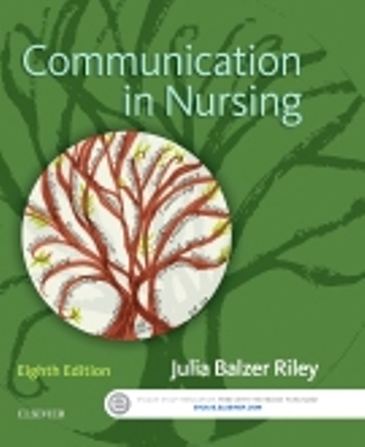 Test Bank for Communication in Nursing 8th Edition Riley Test Bank for Communication in Nursing 8th Edition Riley