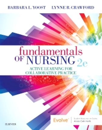 Test Bank for Fundamentals of Nursing Active Learning for Collaborative Practice 2nd Edition Yoost, Test Bank for Fundamentals of Nursing Active Learning for Collaborative Practice 2nd Edition Yoost,