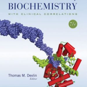 Test Bank for Textbook of Biochemistry with Clinical Correlations 7th Edition Devlin