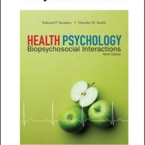 Test Bank for Health Psychology: Biopsychosocial Interactions 9th Edition Sarafino