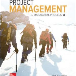Solution Manual for Project Management: The Managerial Process 7th Edition Larson