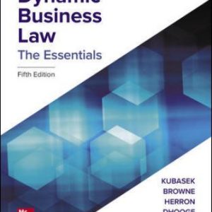 Test Bank for Dynamic Business Law: The Essentials 5th Edition Kubasek