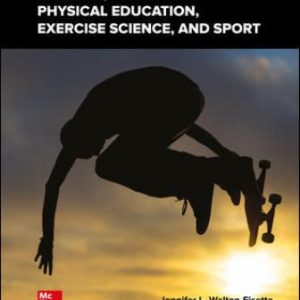Test Bank for Foundations of Physical Education Exercise Science and Sport 20th Edition Wuest
