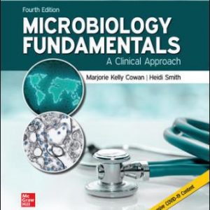 Test Bank for Microbiology Fundamentals: A Clinical Approach, 4th Edition, Marjorie Kelly Cowan, Heidi Smith, ISBN10: 126070243X, ISBN13: 9781260702439