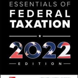 Solution Manual for McGraw Hill's Essentials of Federal Taxation 2022 Edition 13th Edition Spilker