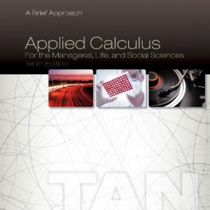 Test Bank for Applied Calculus for the Managerial Life and Social Sciences: A Brief Approach 10th Edition Tan