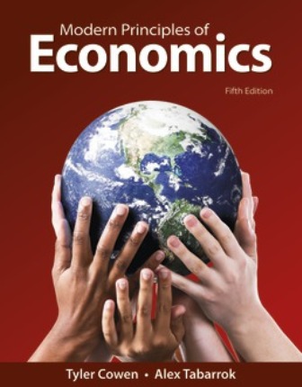 Solution Manual for Modern Principles of Economics 5th Edition Cowen Solution Manual for Modern Principles of Economics 5th Edition Cowen
