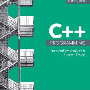 Solution Manual for C++ Programming: From Problem Analysis to Program Design 8th Edition Malik