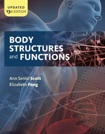 Test Bank for Body Structures and Functions Updated 13th Edition Scott Test Bank for Body Structures and Functions Updated 13th Edition Scott
