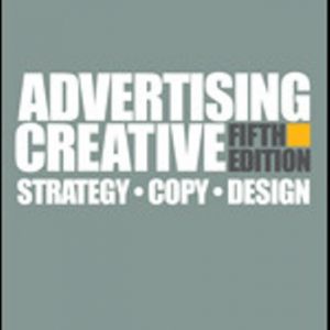 Test Bank for Advertising Creative Strategy, Copy, and Design 5th Edition Altstiel
