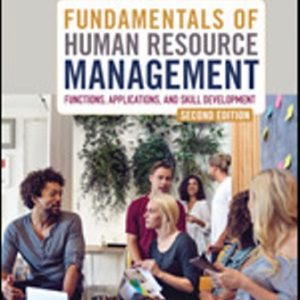 Test Bank for Fundamentals of Human Resource Management Functions, Applications, and Skill Development 2nd Edition Hendon
