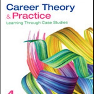 Test Bank for Career Theory and Practice Learning Through Case Studies 4th Edition  Swanson