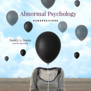 Test Bank for Abnormal Psychology: Perspectives 6th Edition Dozois