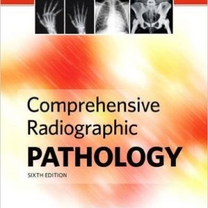 Test Bank for Comprehensive Radiographic Pathology 6th Edition Eisenberg