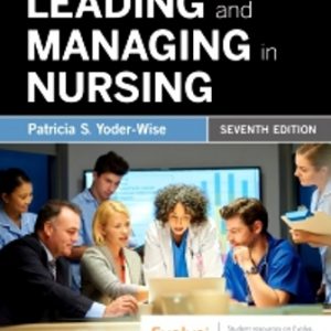 Test Bank for Leading and Managing in Nursing 7th Edition Yoder-Wise