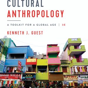 Test Bank for Essentials of Cultural Anthropology A Toolkit for a Global Age 3rd Edition Guest