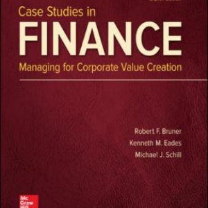 Solution Manual for Case Studies in Finance 8th Edition Bruner