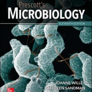 Test Bank for Prescott’s Microbiology 11th Edition Willey