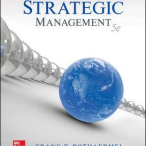 Solution Manual for Strategic Management 5th Edition Rothaermel