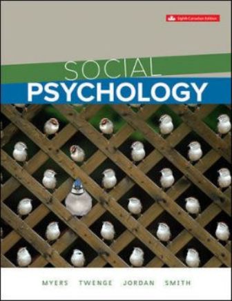 Test Bank for Social Psychology 8th Canadian Edition Myers Test Bank for Social Psychology 8th Canadian Edition Myers