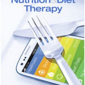 Solution Manual for Nutrition and Diet Therapy 12th Edition Roth