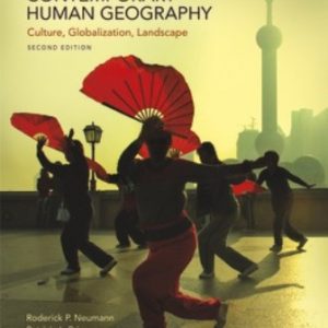 Test Bank for Contemporary Human Geography Culture, Globalization, Landscape 2nd Edition Neumann