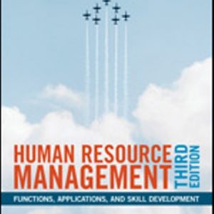 Test Bank for Human Resource Management Functions, Applications, and Skill Development 3rd Edition Hendon