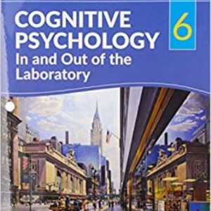 Test Bank for Cognitive Psychology In and Out of the Laboratory 6th Edition Galotti