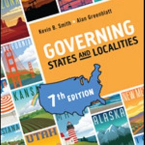 Test Bank for Governing States and Localities 7th Edition Smith
