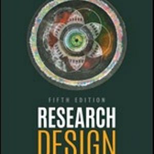 Test Bank for Research Design Qualitative, Quantitative, and Mixed Methods Approaches 5th Edition Creswell