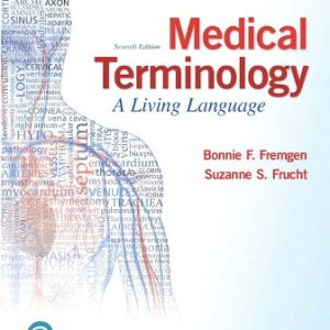Test Bank for Medical Terminology: A Living Language 7th Edition Fremgen