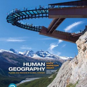 Test Bank for Human Geography: Places and Regions in Global Context Updated 5th Canadian Edition Knox