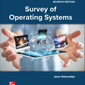 Solution Manual for Survey of Operating Systems 7th Edition Holcombe