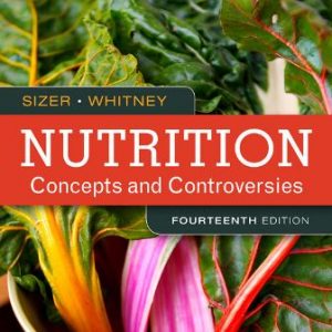 Test Bank for Nutrition: Concepts and Controversies 14th Edition Sizer