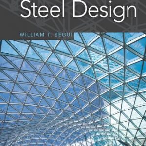 Solution Manual for Steel Design 6th Edition Segui
