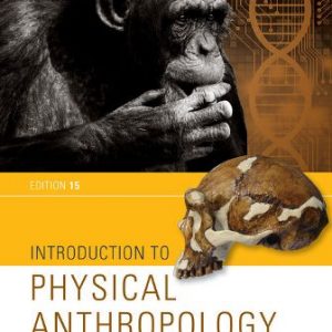 Test Bank for Introduction to Physical Anthropology 15th Edition Jurmain