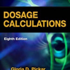Solution Manual for Dosage Calculations 8th Edition Pickar