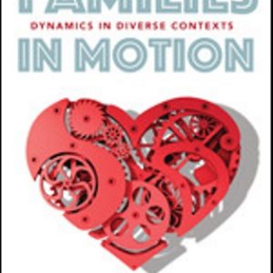 Test Bank for Families in Motion Dynamics in Diverse Contexts 1st Edition Gerhardt