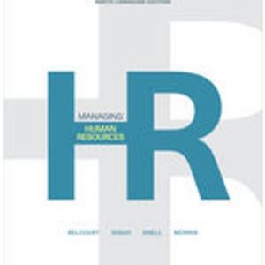 Test Bank for Managing Human Resources 9th Canadian Edition Belcourt