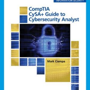Solution Manual for Ciampa's CompTIA CySA+ Guide to Cybersecurity Analyst 1st Edition Ciampa