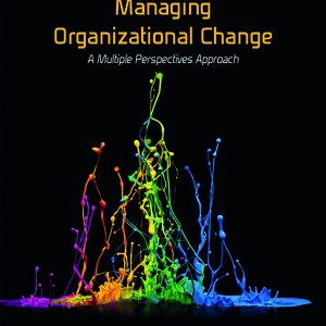 Solution Manual for Managing Organizational Change: A Multiple Perspectives Approach 4th Edition Palmer
