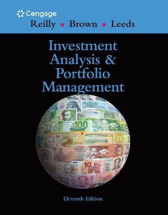 Solution Manual for Investment Analysis and Portfolio Management 11th Edition Reilly