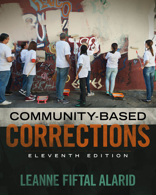 Test Bank for Community Based Corrections 11th Edition Alarid