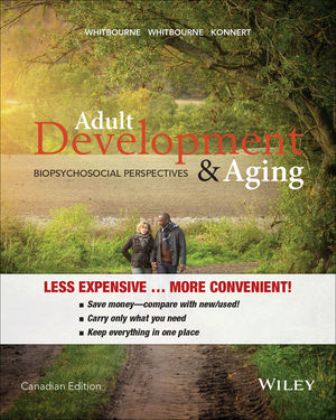 Test Bank for Adult Development and Aging: Biopsychosocial Perspectives Canadian Edition Whitbourne