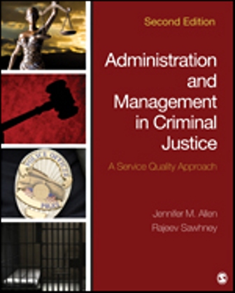 Test Bank for Administration and Management in Criminal Justice A Service Quality Approach 1st Edition Allen