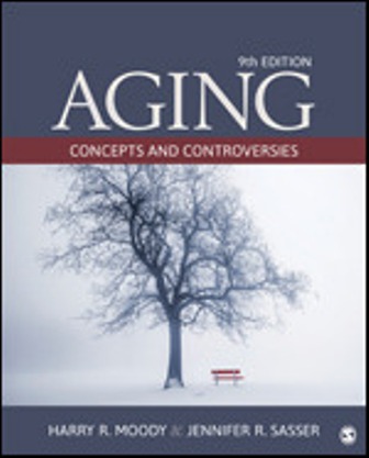 Test Bank for Aging Concepts and Controversies 9th Edition Moody
