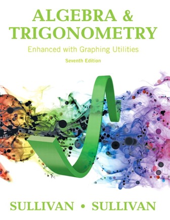 Test Bank for Algebra and Trigonometry Enhanced with Graphing Utilities 7th Edition Sullivan